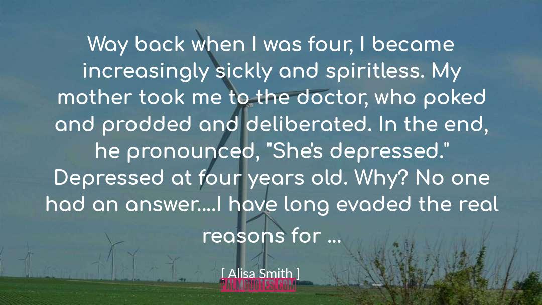 Alisa Smith Quotes: Way back when I was
