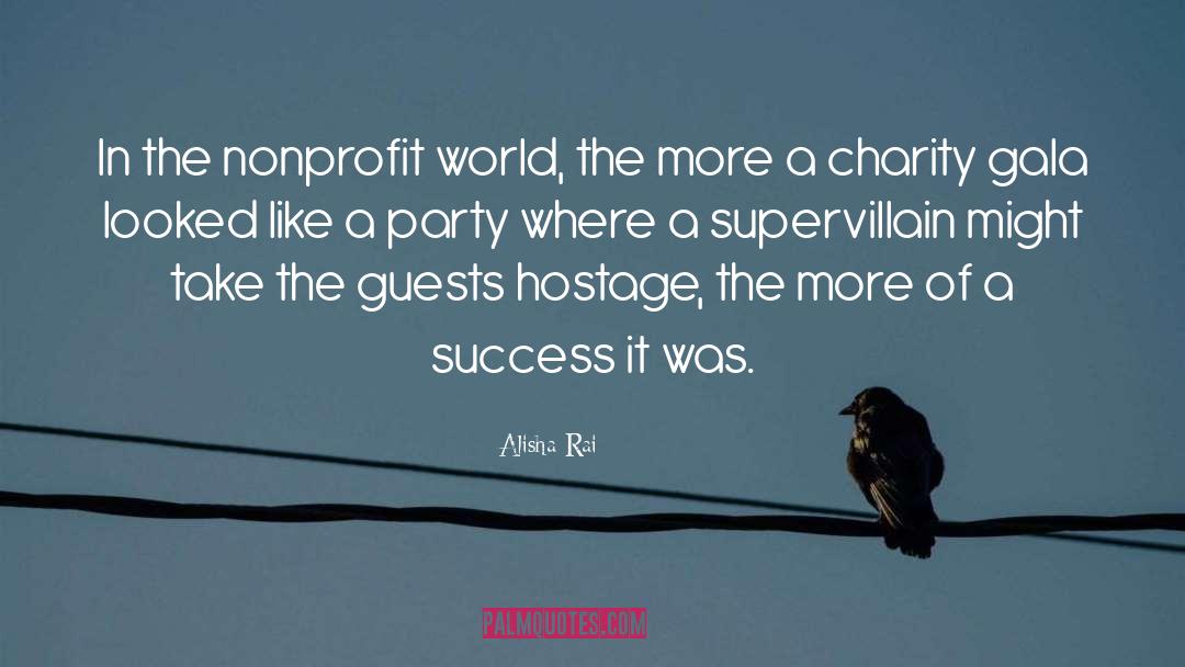 Alisha Rai Quotes: In the nonprofit world, the