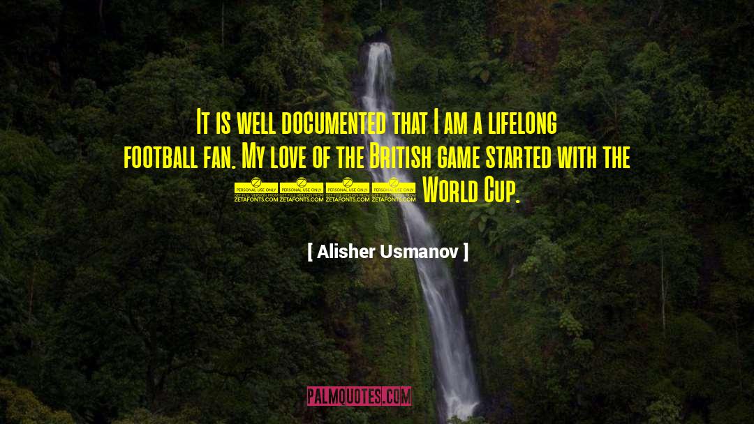 Alisher Usmanov Quotes: It is well documented that