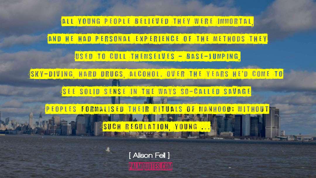 Alison Fell Quotes: All young people believed they