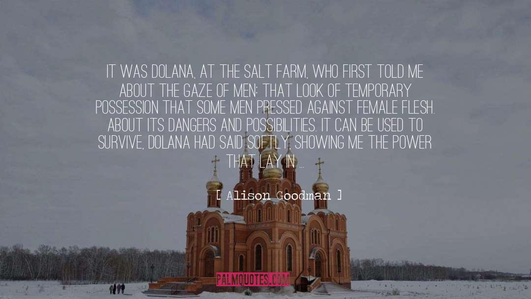 Alison Goodman Quotes: It was Dolana, at the