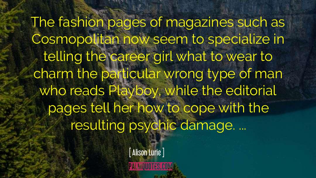 Alison Lurie Quotes: The fashion pages of magazines