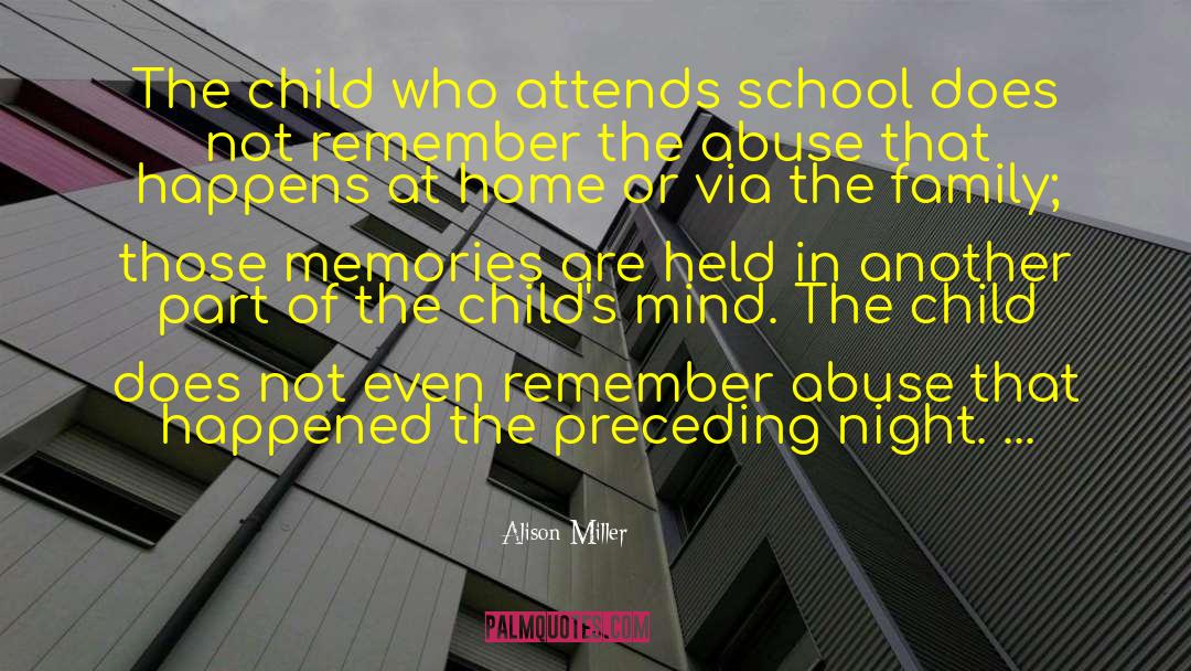 Alison Miller Quotes: The child who attends school
