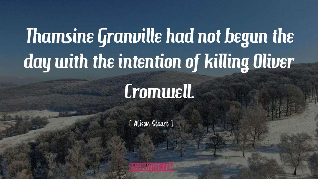 Alison Stuart Quotes: Thamsine Granville had not begun