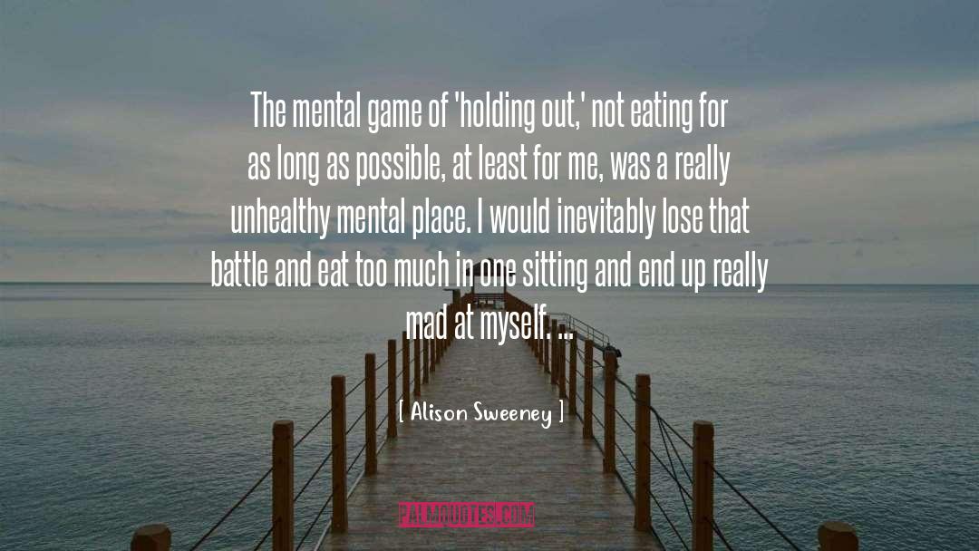 Alison Sweeney Quotes: The mental game of 'holding