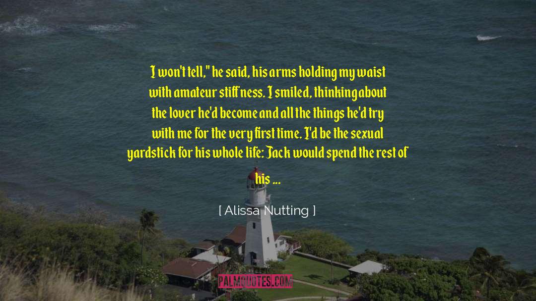 Alissa Nutting Quotes: I won't tell,