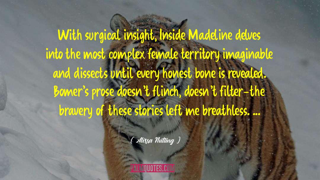 Alissa Nutting Quotes: With surgical insight, Inside Madeline