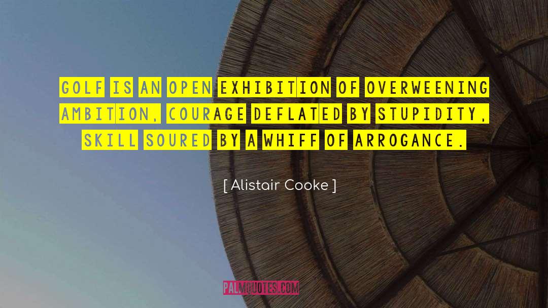 Alistair Cooke Quotes: Golf is an open exhibition