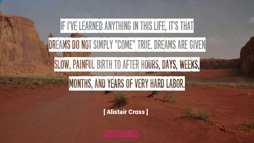 Alistair Cross Quotes: If I've learned anything in