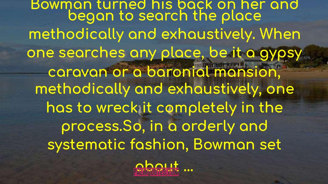 Alistair MacLean Quotes: Bowman turned his back on