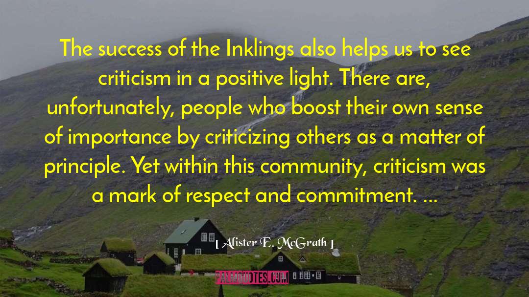 Alister E. McGrath Quotes: The success of the Inklings