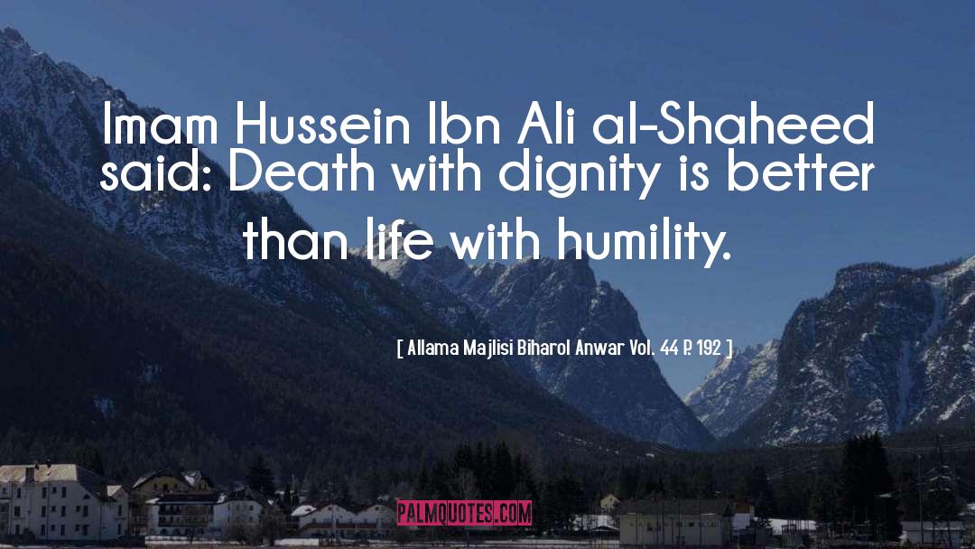 Allama Majlisi Biharol Anwar Vol. 44 P. 192 Quotes: Imam Hussein Ibn Ali al-Shaheed