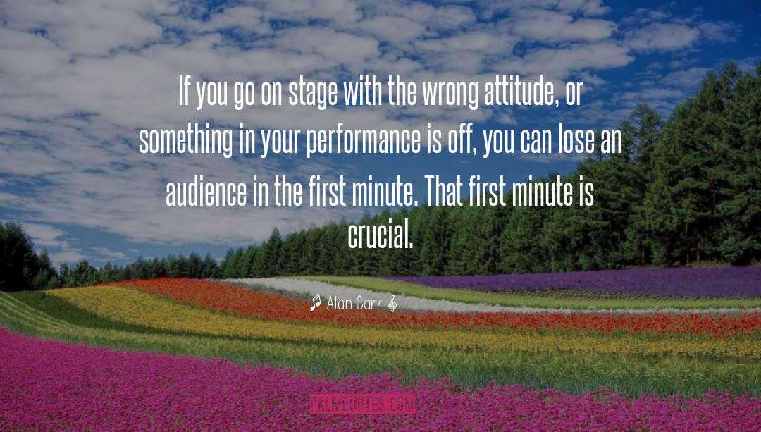 Allan Carr Quotes: If you go on stage
