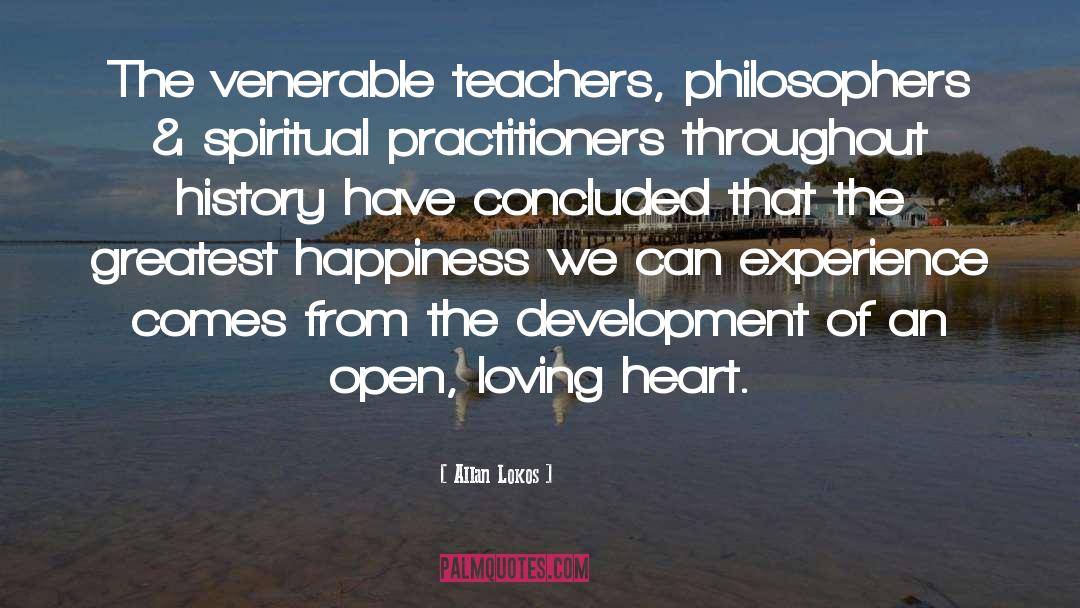 Allan Lokos Quotes: The venerable teachers, philosophers &