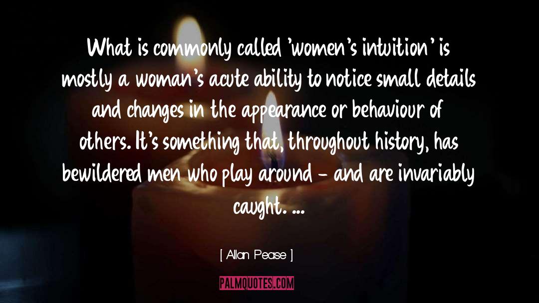 Allan Pease Quotes: What is commonly called 'women's