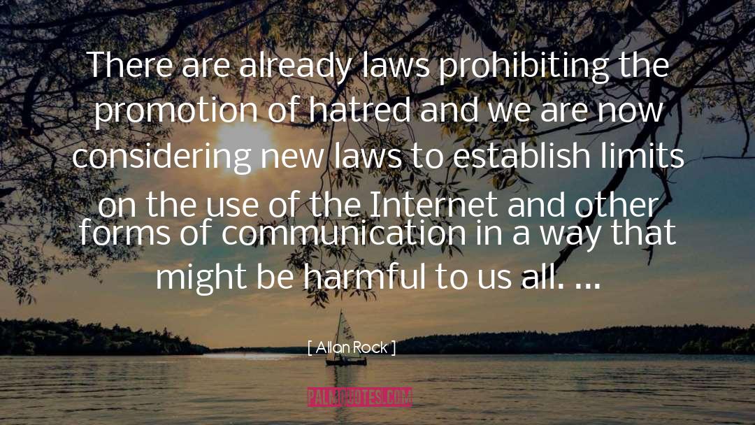 Allan Rock Quotes: There are already laws prohibiting