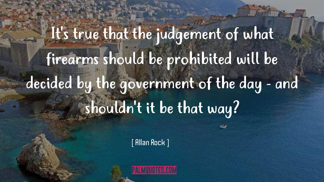 Allan Rock Quotes: It's true that the judgement