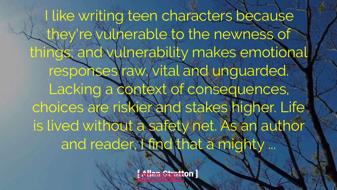 Allan Stratton Quotes: I like writing teen characters