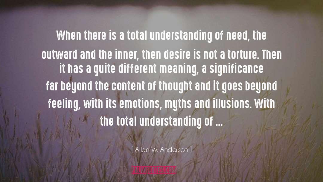 Allan W. Anderson Quotes: When there is a total