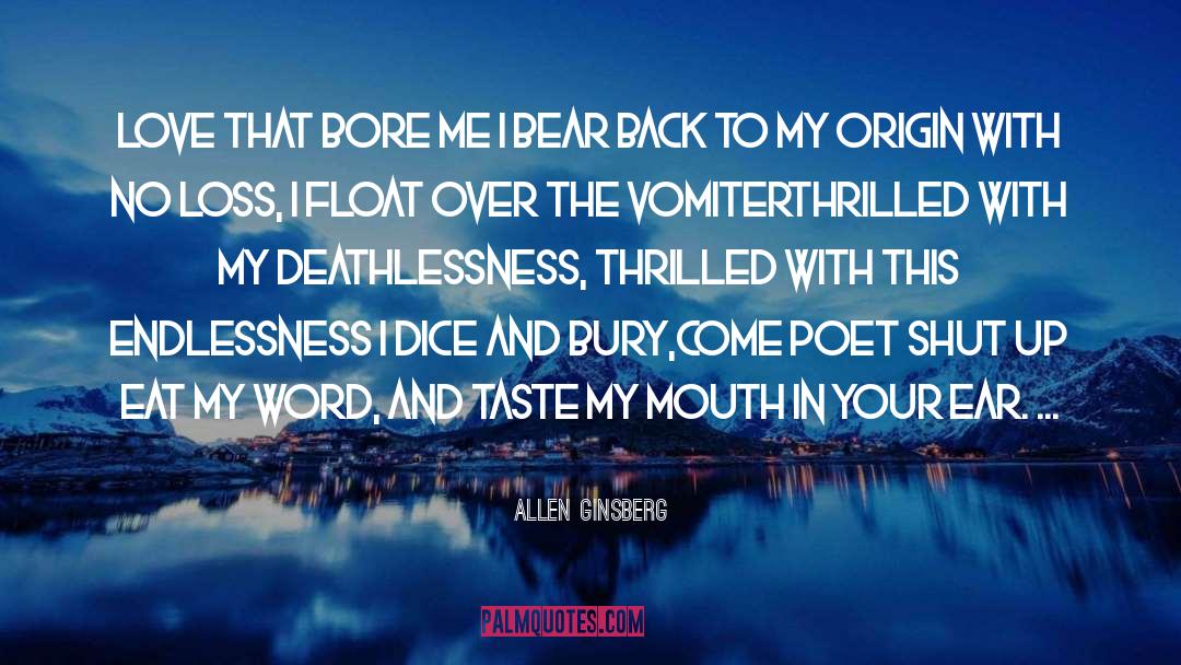 Allen Ginsberg Quotes: Love that bore me I