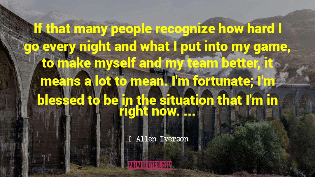 Allen Iverson Quotes: If that many people recognize