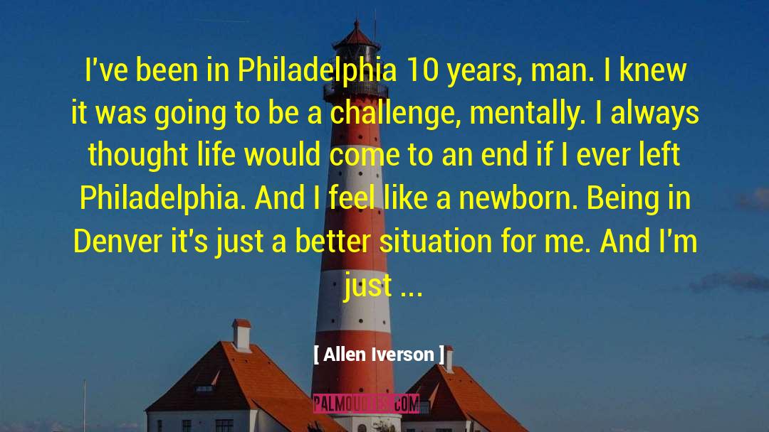 Allen Iverson Quotes: I've been in Philadelphia 10
