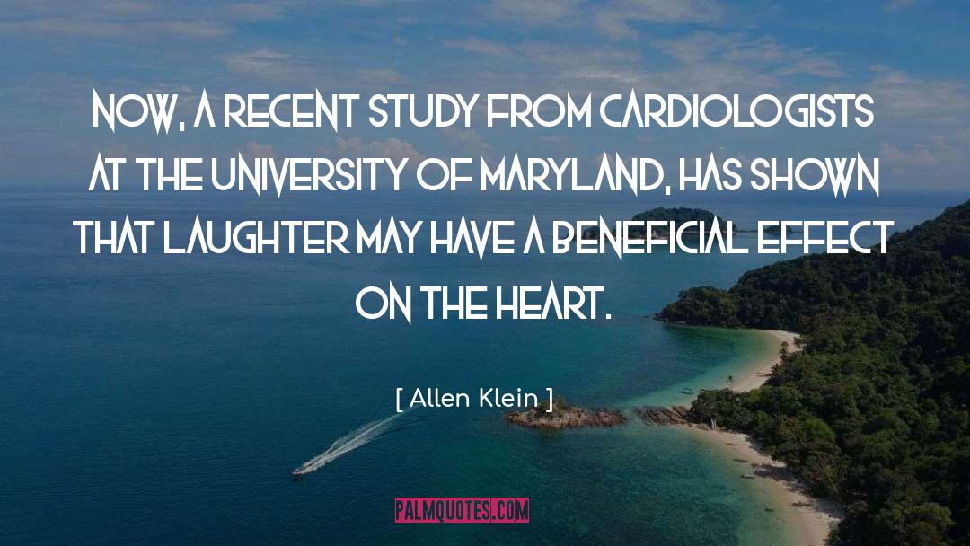 Allen Klein Quotes: Now, a recent study from