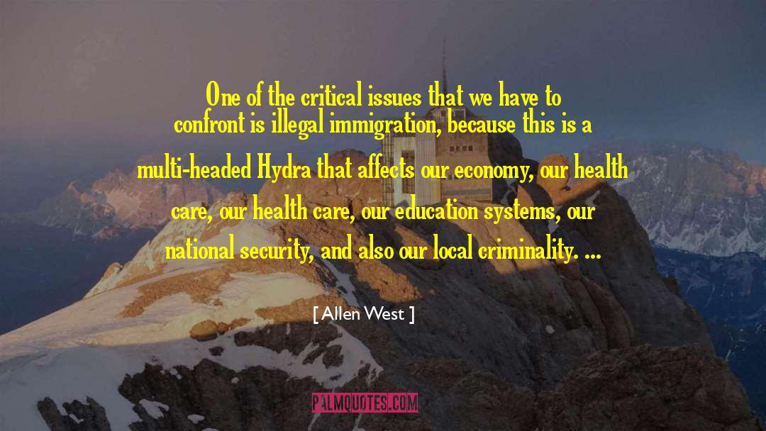 Allen West Quotes: One of the critical issues