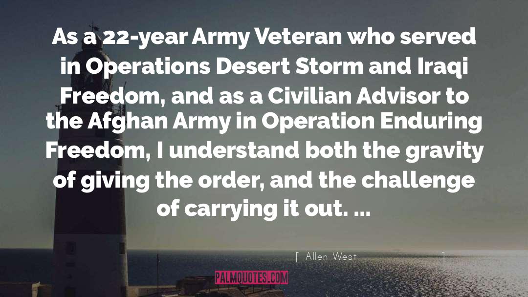 Allen West Quotes: As a 22-year Army Veteran