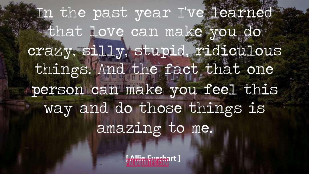 Allie Everhart Quotes: In the past year I've