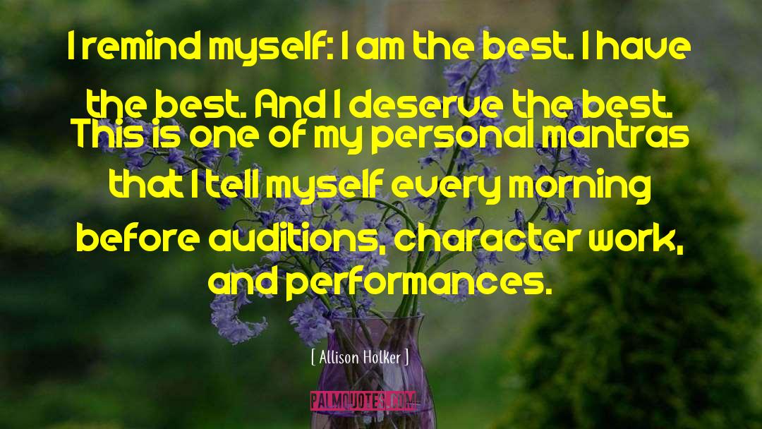 Allison Holker Quotes: I remind myself: I am