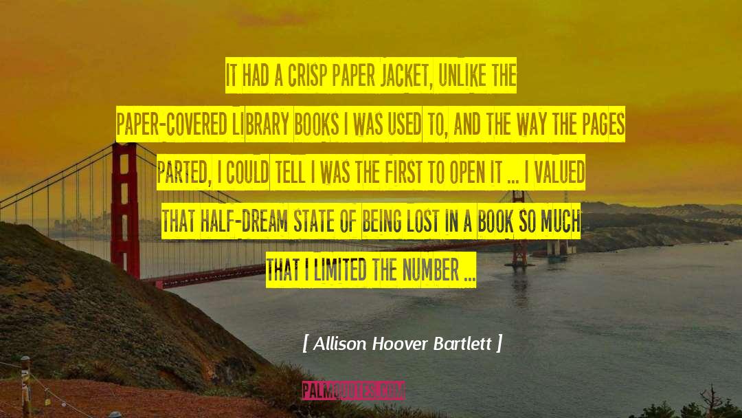 Allison Hoover Bartlett Quotes: It had a crisp paper