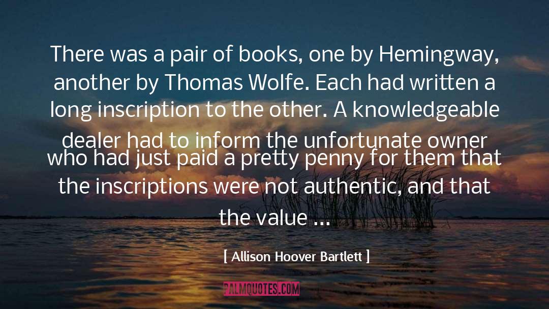 Allison Hoover Bartlett Quotes: There was a pair of