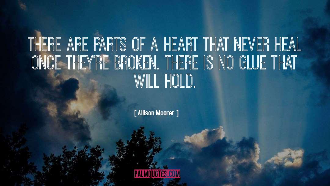Allison Moorer Quotes: There are parts of a
