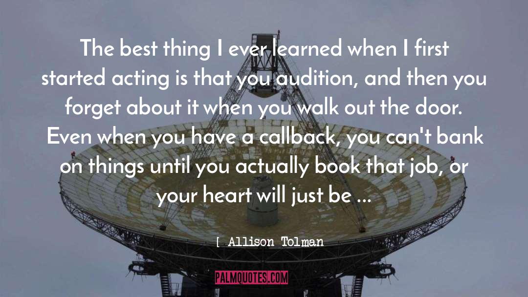 Allison Tolman Quotes: The best thing I ever