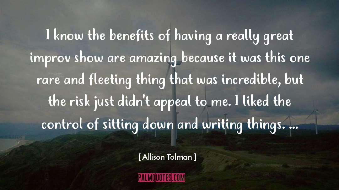 Allison Tolman Quotes: I know the benefits of