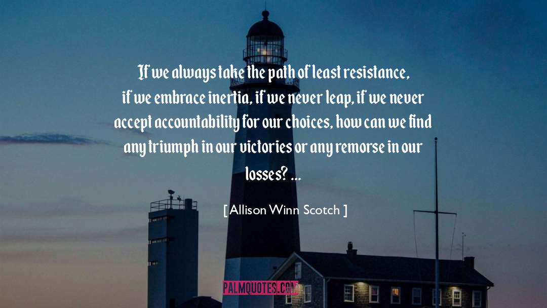 Allison Winn Scotch Quotes: If we always take the