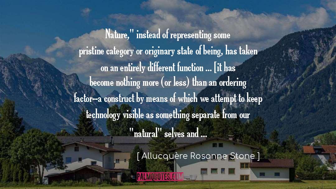 Allucquère Rosanne Stone Quotes: Nature,