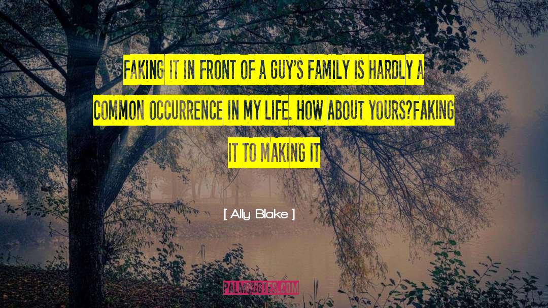 Ally Blake Quotes: Faking it in front of