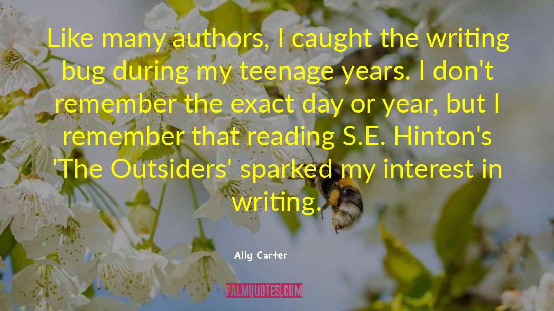 Ally Carter Quotes: Like many authors, I caught