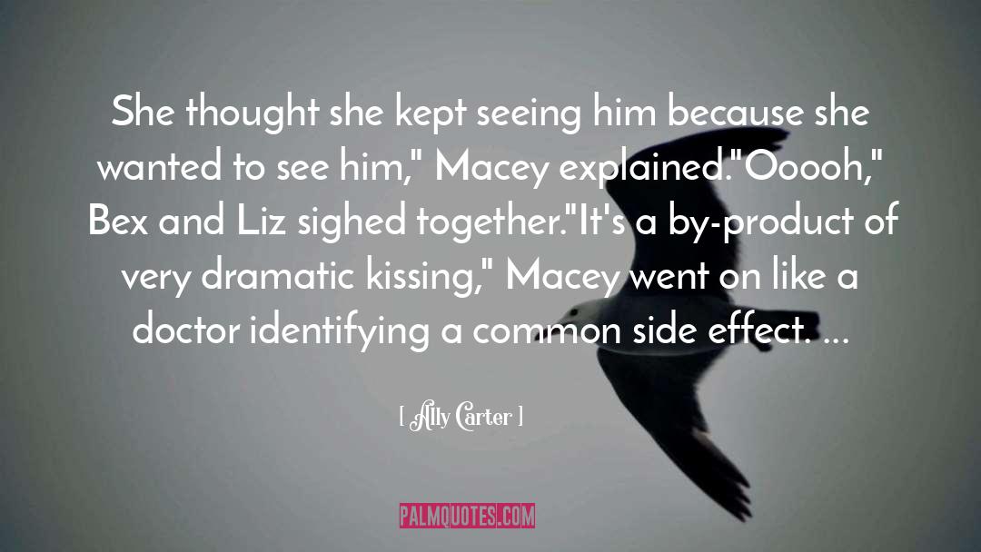 Ally Carter Quotes: She thought she kept seeing