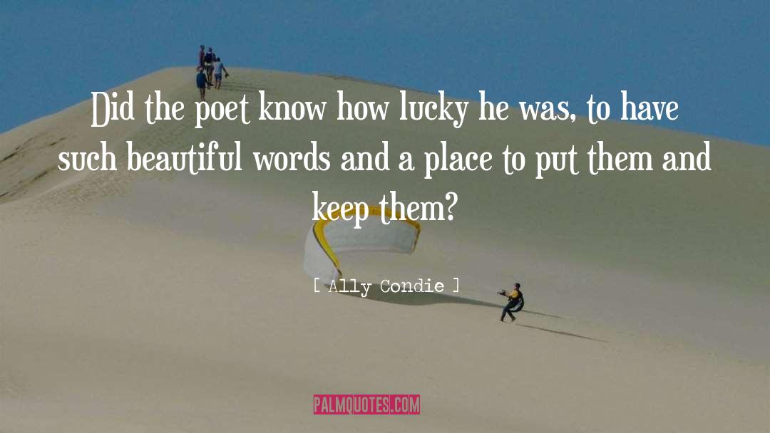 Ally Condie Quotes: Did the poet know how