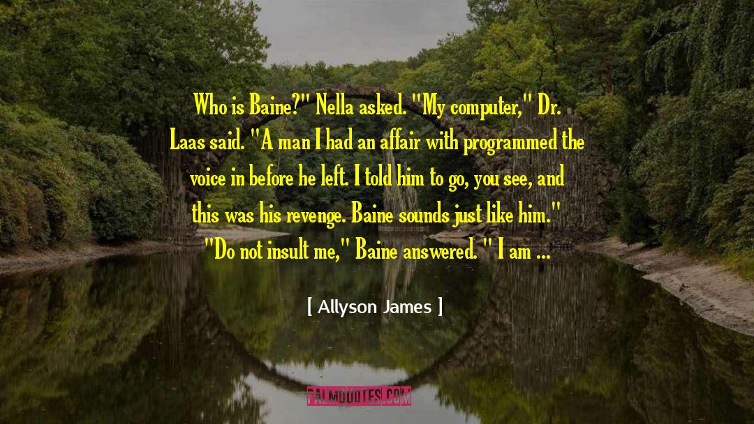 Allyson James Quotes: Who is Baine?