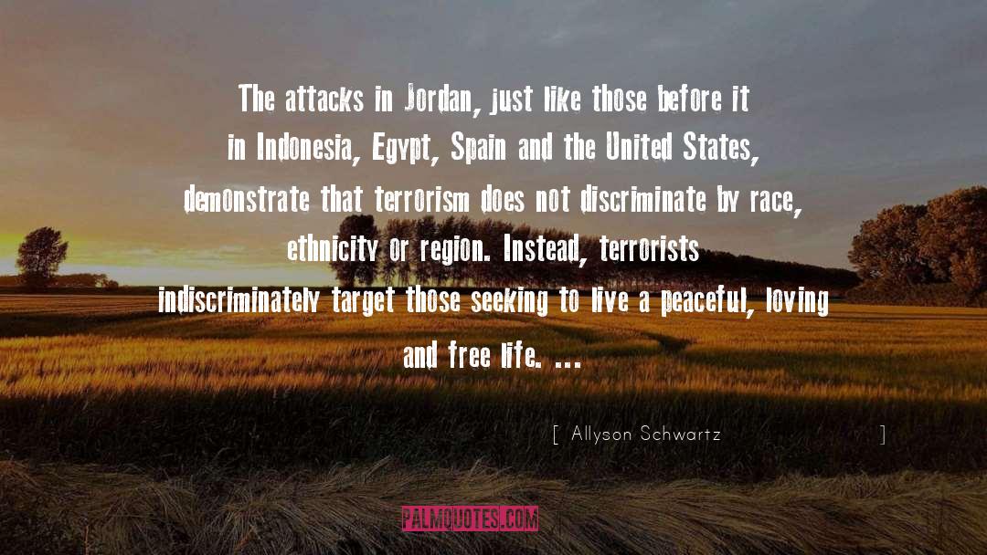 Allyson Schwartz Quotes: The attacks in Jordan, just