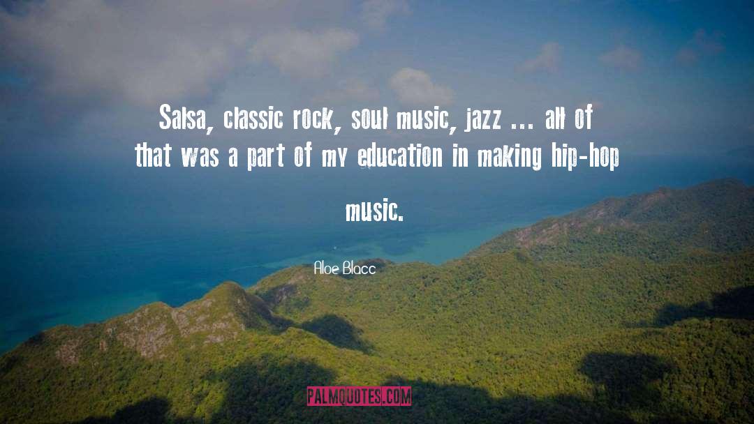 Aloe Blacc Quotes: Salsa, classic rock, soul music,