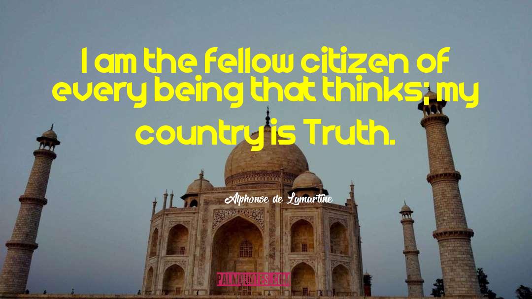 Alphonse De Lamartine Quotes: I am the fellow citizen