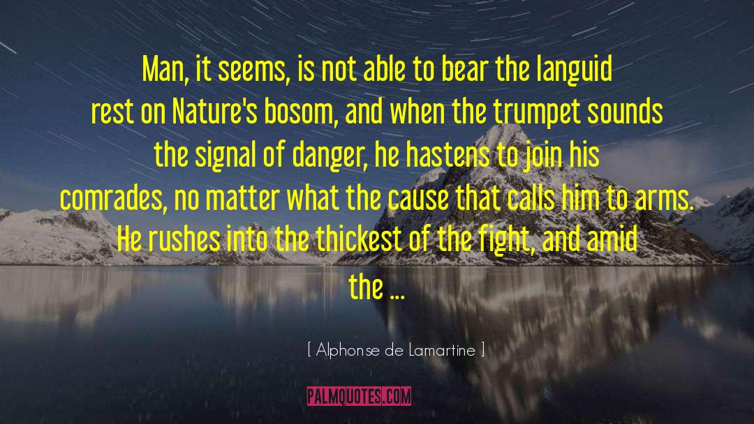 Alphonse De Lamartine Quotes: Man, it seems, is not