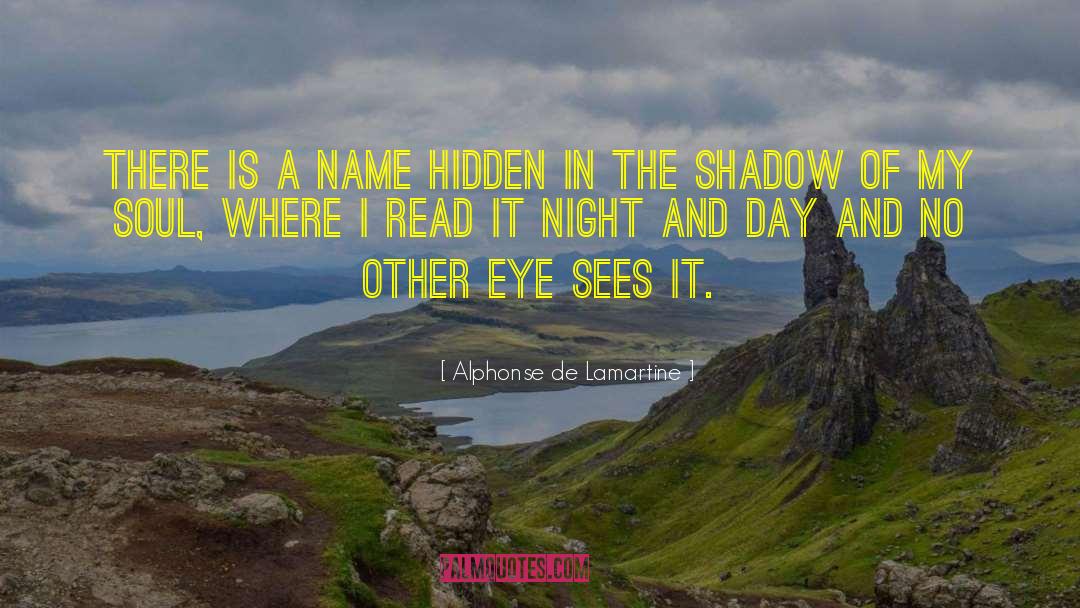 Alphonse De Lamartine Quotes: There is a name hidden