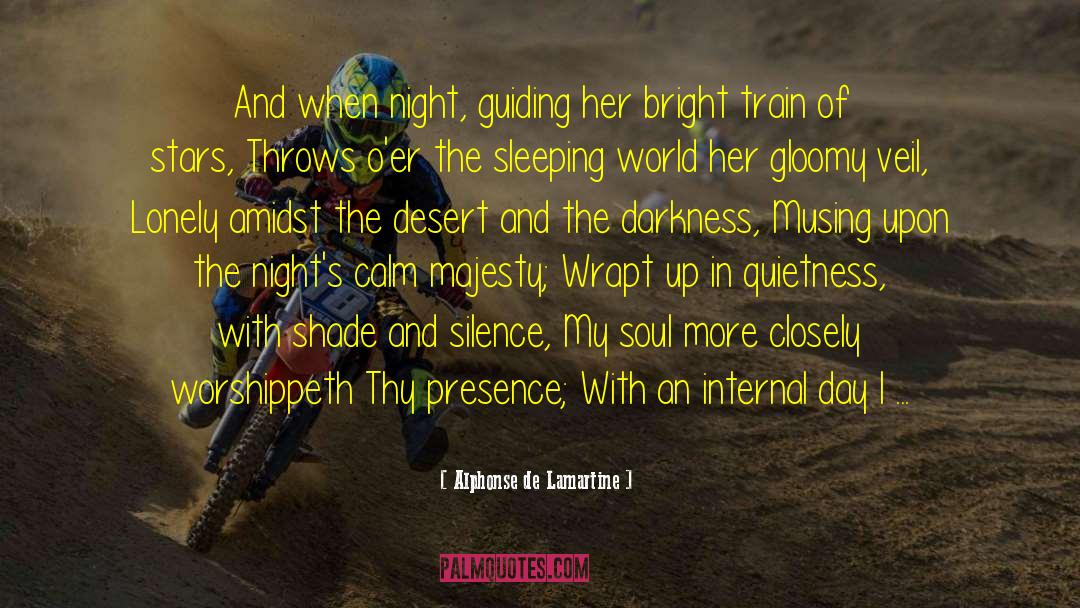 Alphonse De Lamartine Quotes: And when night, guiding her