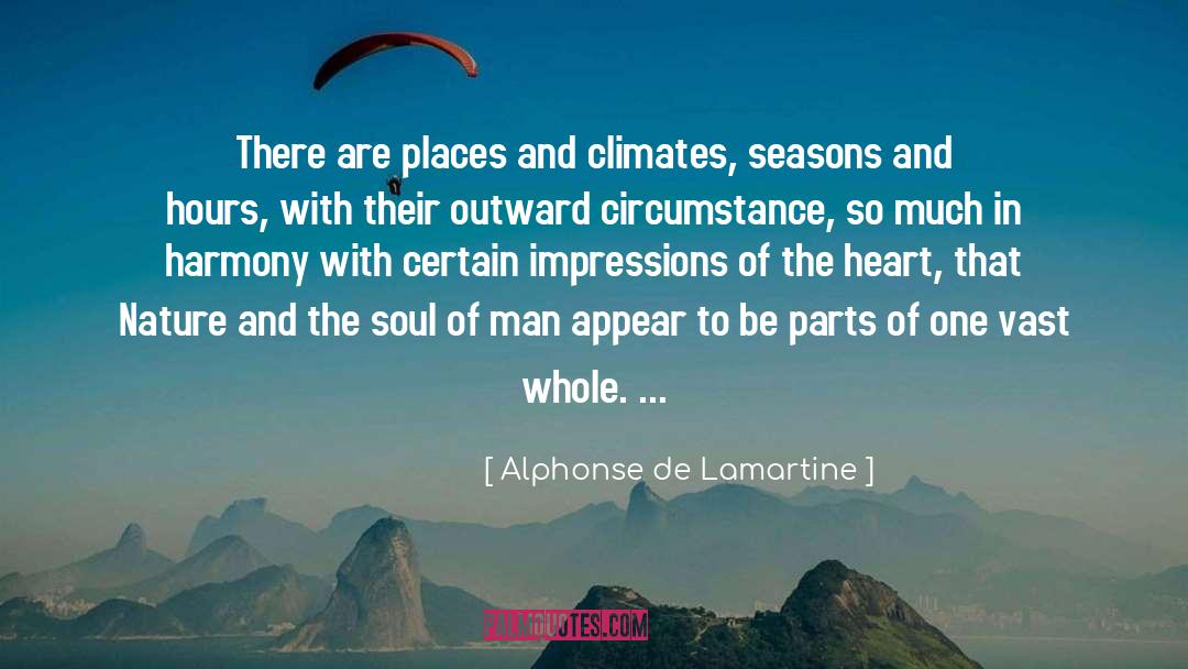 Alphonse De Lamartine Quotes: There are places and climates,